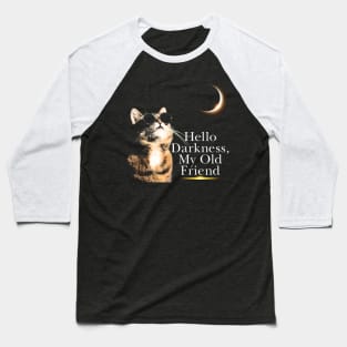 Eclipse Cat - Hello Darkness My Old Friend Baseball T-Shirt